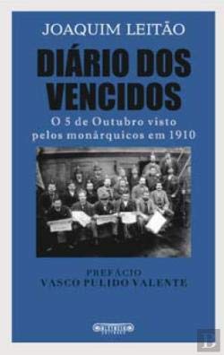 Diário dos Vencidos (Portuguese Edition) Joaquim Leitão book