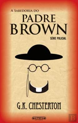 A Sabedoria do Padre Brown (Portuguese Edition) G.K. Chesterton book