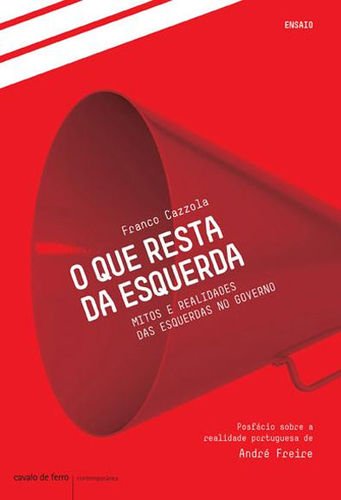 O Que Resta da Esquerda (Portuguese Edition) Franco Cazzola book