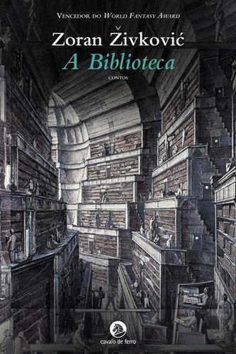 A Biblioteca (Portuguese Edition) Zoran Živkovic book