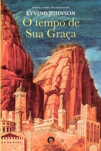 O tempo de Sua Graça (Portuguese Edition) Eyvind Johnson book