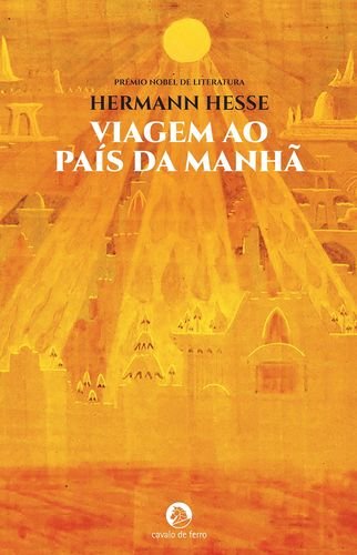 Viagem ao País da Manhã (Portuguese Edition) Hermann Hesse book