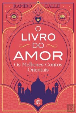 O Livro do Amor (Portuguese Edition) Ramiro Calle book
