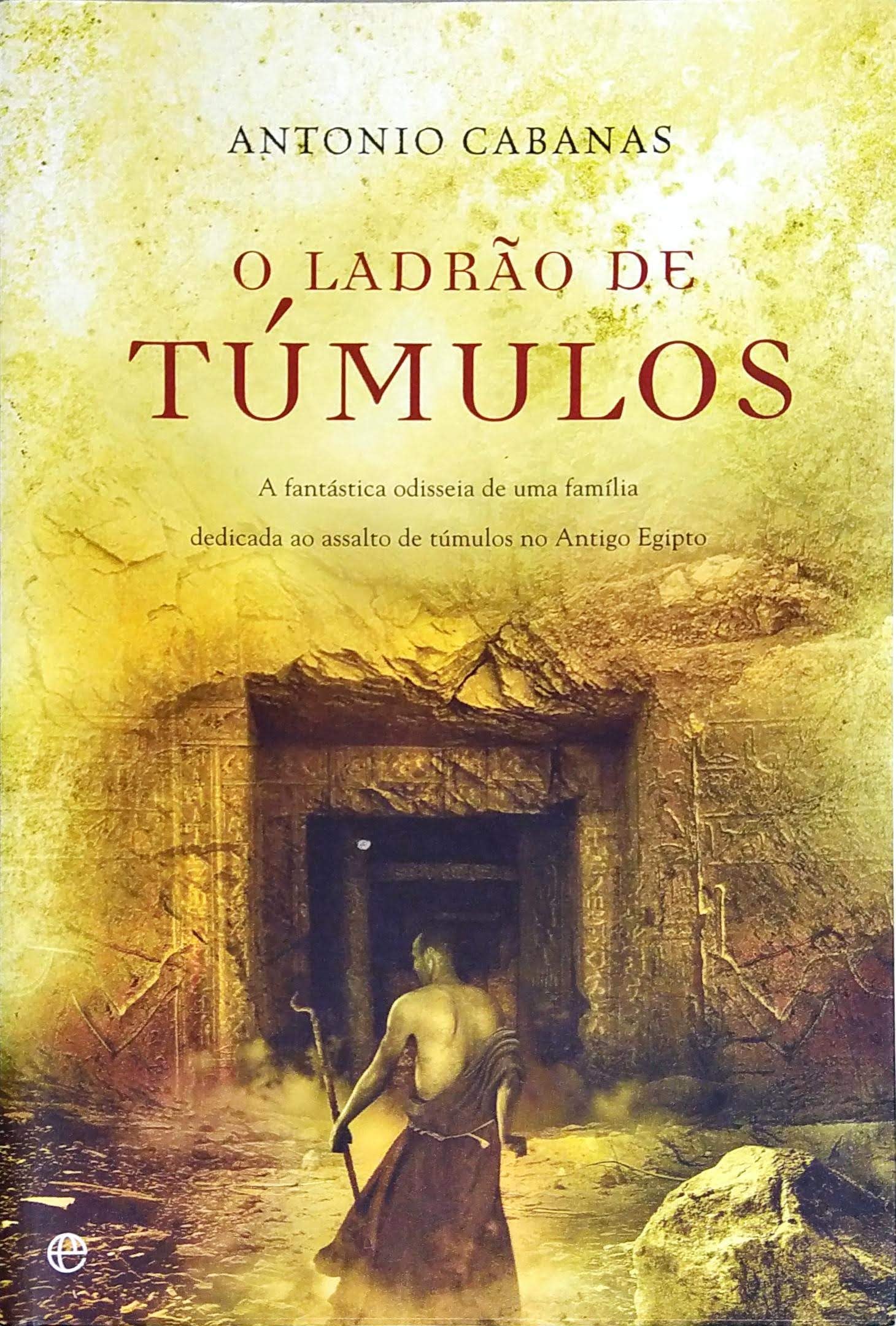 o ladro de tumulos de antonio cabanas pela esfera 2008 Ed. 2008 book