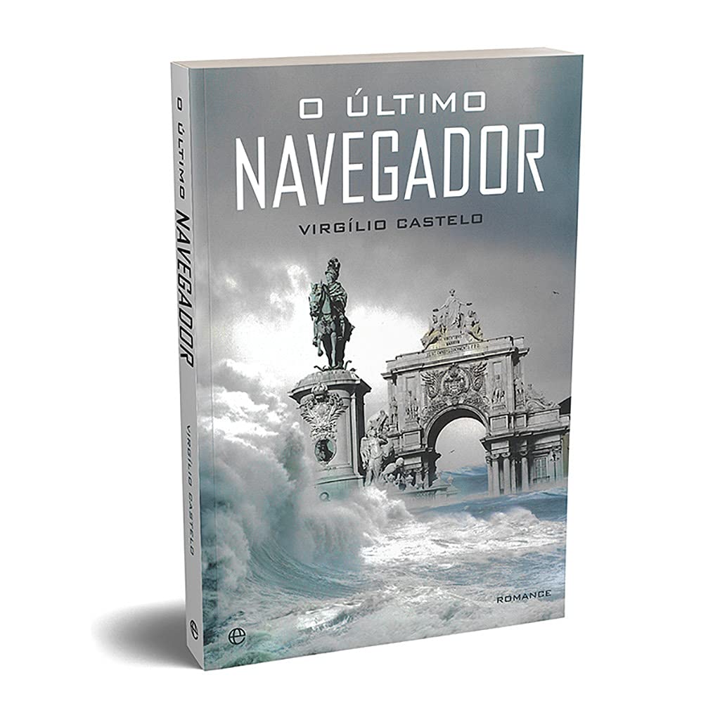 O Último Navegador (Portuguese Edition) Virgílio Castelo book