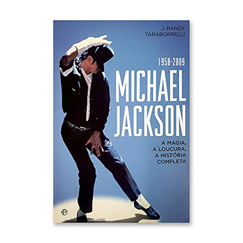 Michael Jackson 1958-2009 A Magia, A Loucura, A História Completa (Portuguese Edition) J.Randy Taraborrelli book