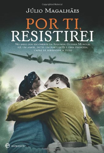 Por Ti Resistirei (Portuguese Edition) Júlio Magalhães book
