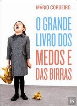 O Grande Livro dos Medos e das Birras (Portuguese Edition) Mário Cordeiro book