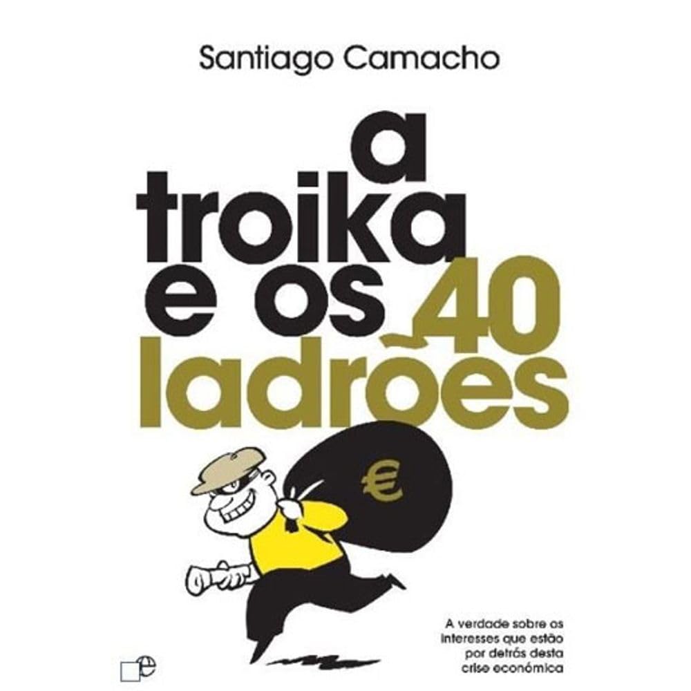 A Troika e os 40 Ladrões (Portuguese Edition) Santiago Camacho book