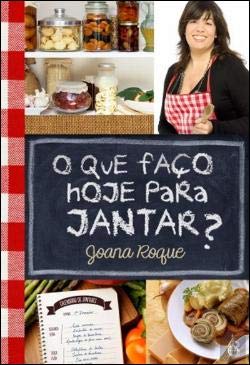 O Que Faço Hoje Para O Jantar ? Books