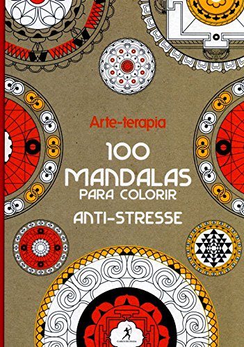Arte-Terapia. 100 Mandalas Para Colorir (Em Portuguese do Brasil) book