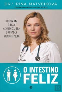 O Intestino Feliz (Portuguese Edition) Irina Matveikova book