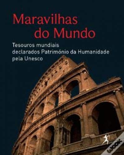 Maravilhas do Mundo Tesouros mundiais declarados Património da Humanidadae pela Unesco (Portuguese Edition) O Arco de Diana book