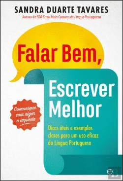 Falar Bem, Escrever Melhor (Portuguese Edition) Sandra Duarte Tavares Books