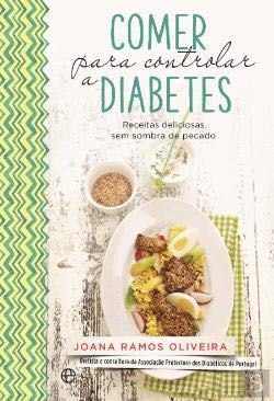 Comer Para Controlar a Diabetes (Portuguese Edition) Joana Ramos Oliveira Books