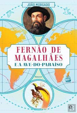 Fernão de Magalhães e a Ave-do-Paraíso (Portuguese Edition) book