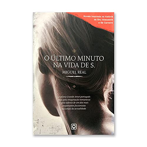 O Último Minuto na Vida de S. (Portuguese Edition) Miguel Real Books