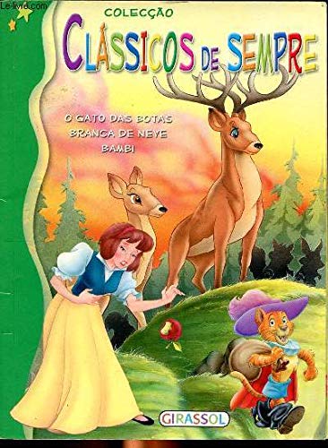 Classicos de sempre : O gato das botas, Branca de neve, Bambi book