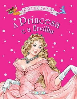 Academia de Princesas - A Princesa e Ervilha (Portuguese Edition) vv aa book