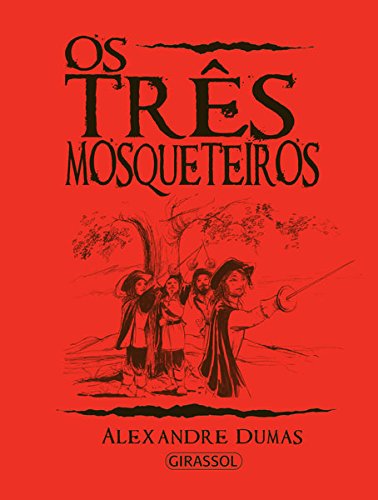Os Três Mosqueteiros (Portuguese Edition) vv aa Books