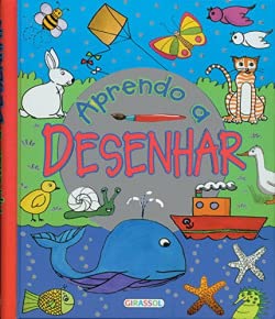 Aprendo a Desenhar (Portuguese Edition) Girassol Edições Books