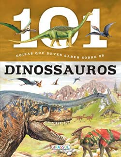 101 Coisas que Deves Saber Sobre os Dinossauros book