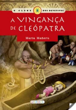 O Clube dos Detetives - A Vingança de Cleópatra book