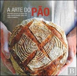 A Arte Do Pão (Portuguese Edition) Steve Painter , Emmanuel Hadjiandreou Books