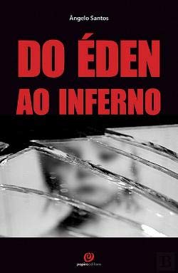 Do Éden ao Inferno (Portuguese Edition) Ângelo Santos book