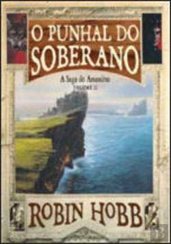 O Punhal do Soberano A Saga do Assassino - Volume II (Portuguese Edition) Robin Hobb book