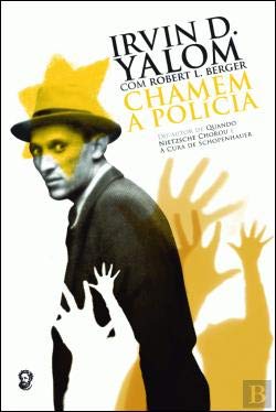 Chamem a Polícia (Portuguese Edition) E. Robert L. Berger , Irvin D. Yalom book