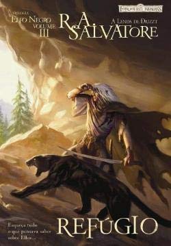 Refúgio Trilogia do Elfo Negro - Volume III (Portuguese Edition) R. A. Salvatore book