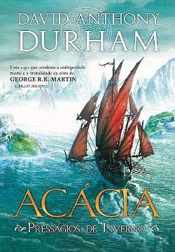 Presságios de Inverno Série Acácia - Vol. 2 (Portuguese Edition) David Anthony Durham book