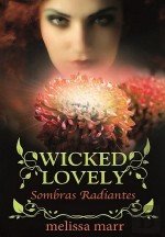 Wicked Lovely - Sombras Radiantes (Portuguese Edition) Melissa Marr book