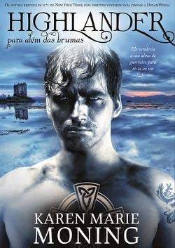 Highlander - Para Além das Brumas (Portuguese Edition) Karen Marie Moning book