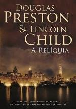 A Relíquia (Portuguese Edition) Lincoln Child , Douglas Preston book