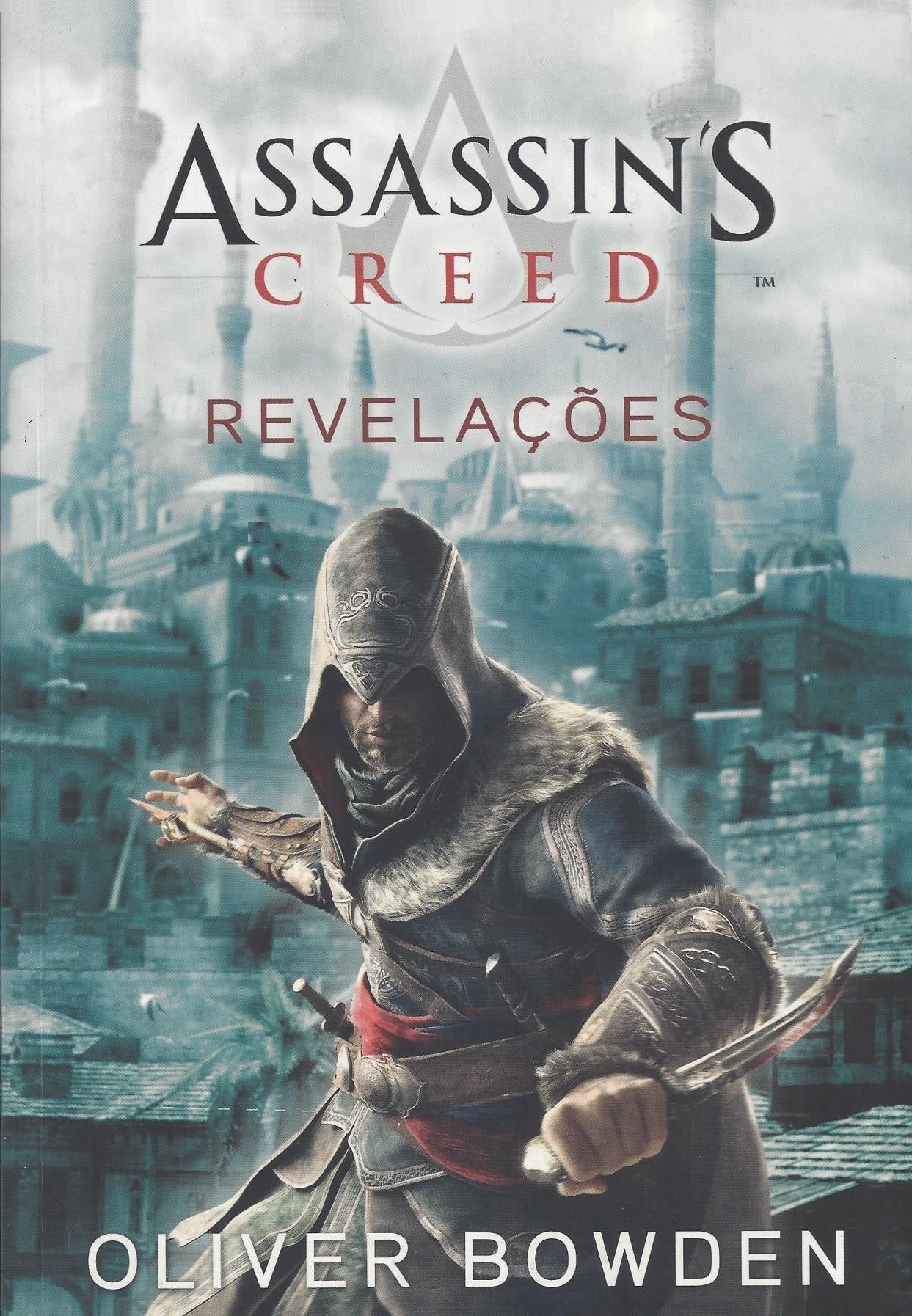 Assassin's Creed - Volume IV Revelações (Portuguese Edition) Oliver Bowden book