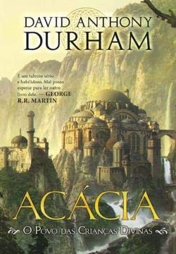 O Povo das Crianças Divinas Série Acácia - Vol. 4 (Portuguese Edition) David Anthony Durham book