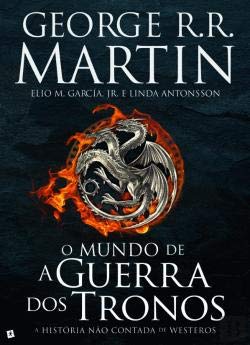 O Mundo de A Guerra dos Tronos A história não contada de Westeros (Portuguese Edition) book