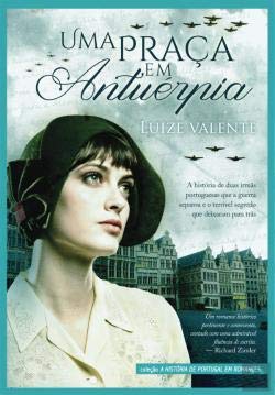 Uma praca em Antuerpia Luize Valente book