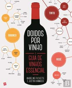 Doidos por Vinho O guia de vinhos essencial (Portuguese Edition) Madeline Puckette , Justin Hammack book