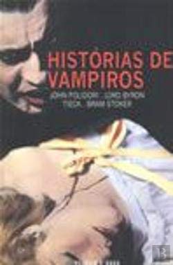 Histórias de Vampiros (Portuguese Edition) Bram Stoker , Johann L. Tieck , John Polidori , Lord Byron book