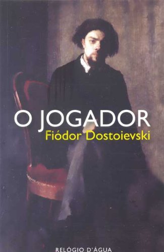 O Jogador (Portuguese) Fiódor Dostoiévski book