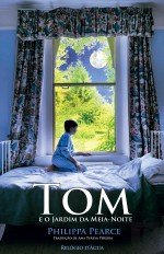 Tom e o Jardim da Meia-Noite (Portuguese Edition) Philippa Pearce book