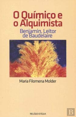 O Químico e o Alquimista (Portuguese Edition) Maria Filomena Molder book