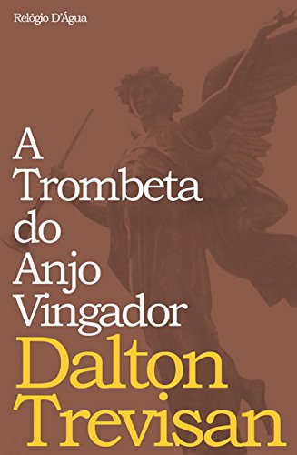 A Trombeta do Anjo Vingador Dalton Trevisan book
