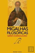 Migalhas Filosóficas (Portuguese Edition) Soren Kierkegaard book