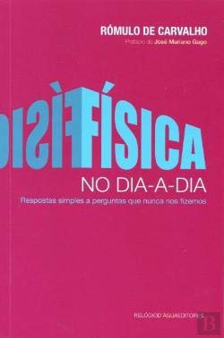 Física No Dia-a-Dia (Portuguese Edition) Rómulo de Carvalho book