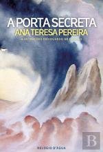 A Porta Secreta (Portuguese Edition) Ana Teresa Pereira book