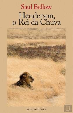 Henderson, o Rei da Chuva (Portuguese Edition) Saul Bellow book